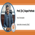 Sarla Birla University, Vice Chancellor: Prof. (Dr.) Gopal Pathak Interview